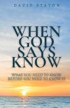When God Says Know: What You Need To Know Before You Need To Know It